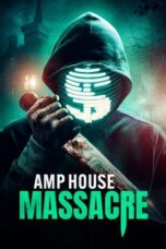 AMP House Massacre (2025) Sub Indo
