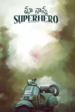 Maa Nanna Superhero (2024) Sub Indo