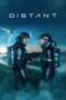 Distant (2024) Sub Indo