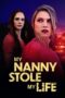 My Nanny Stole My Life (2024) Sub Indo