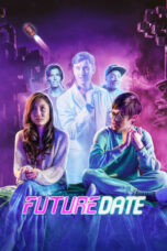 Film Online Future Date (2024) Sub Indo Film Online Future Date (2024) Sub Indo