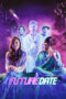 Film Online Future Date (2024) Sub Indo Film Online Future Date (2024) Sub Indo