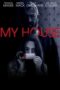 Film Online My House (2023) Sub Indo