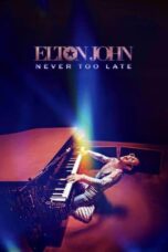 Film Online Elton John Never Too Late (2024) Sub Indo