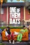 Film Sub Indo One of Them Days (2025)
