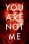 Film Online Sub Indo You Are Not Me (2024)