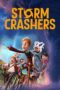Film Anime Sub Indo Storm Crashers (2024) Film Anime Sub Indo Storm Crashers (2024)