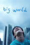 Film Sub Indo Big World (2024) Film Sub Indo Big World (2024)