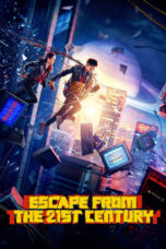 Film Online Sub Indo Escape from the 21st Century (2024)
