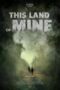 Film Online Sub Indo This Land Of Mine (2024) Film Online Sub Indo This Land Of Mine (2024)