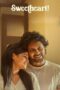 Film India Sub Indo Sweetheart (2025) Film India Sub Indo Sweetheart (2025)