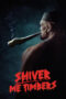 Film Online Sub Indo Shiver Me Timbers (2025)