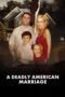 Film LK21 A Deadly American Marriage (2025)