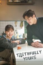 Drama Korea Tastefully Yours (2025)