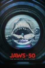 Film Jaws @ 50 The Definitive Inside Story (2025)
